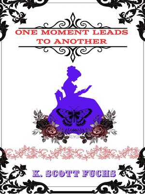 cover image of One Moment Leads to Another